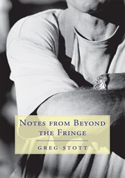 Notes from beyond the fringe cover image
