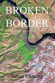 Broken border : a novel cover image