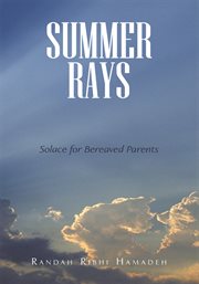 Summer rays. Solace for Bereaved Parents cover image