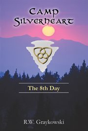 Camp silverheart. The 8Th Day cover image