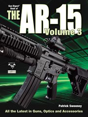 The gun digest book of the ar-15, volume iii cover image