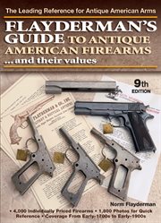 Flayderman's guide to antique American firearms and their values cover image
