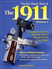 The Gun digest book of the 1911, volume 2 cover image