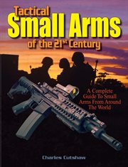 Tactical small arms of the 21st century cover image