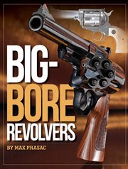 Big-bore revolvers cover image