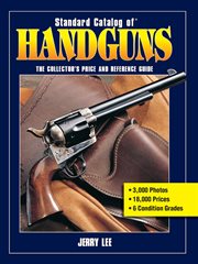 Standard catalog of handguns : the collector's price and reference guide cover image