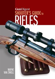 Gun Digest shooter's guide to rifles cover image