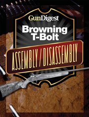 Gun digest browning t-bolt assembly/disassembly instructions cover image