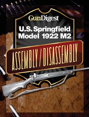 Gun digest u.s. springfield 1922 m2 assembly/disassembly instructions cover image