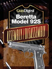 Gun digest Beretta model 92s assembly/disassembly cover image