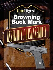 Gun digest buck mark assembly/disassembly instructions cover image
