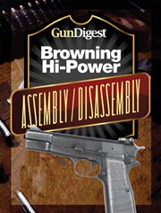 Gun digest hi-power assembly/disassembly instructions cover image