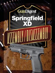 Gun digest springfield xd assembly/disassembly instructions cover image