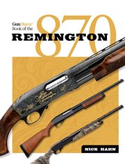 Gun Digest book of the Remington 870 cover image
