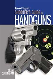 Gun Digest Shooter's Guide to Handguns cover image