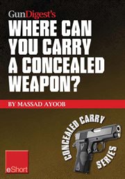 GunDigest's where can you carry a concealed weapon? cover image