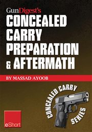 GunDigest's Concealed carry preparation & aftermath : eShort cover image