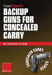 GunDigest's backup guns for concealed carry : eshort cover image