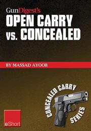 Gun digest's open carry vs. concealed cover image