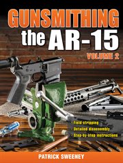 Gunsmithing - The AR-15 Volume 2 cover image