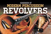 Handbook of Modern Percussion Revolvers cover image