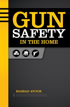 Cover image for Gun Safety in the Home