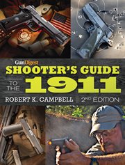 Shooter's guide to the 1911 cover image
