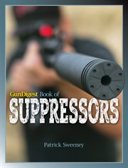 Gun Digest Book of Suppressors cover image