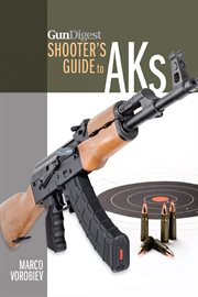 Gun Digest Shooter's Guide to AKs cover image