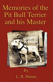 Memories of the pit bull terrier and his master cover image