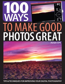 Cover image for 100 Ways to Make Good Photos Great
