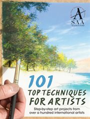 101 top techniques for artists : step-by-step art projects from over a hundred international artists cover image