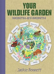 Wildlife gardener's almanac : a seasonal guide to increasing the biodiversity in your garden cover image