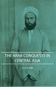 The Arab conquests in Central Asia cover image