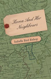 Korea and her neighbours cover image