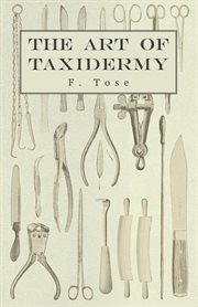 The art of taxidermy cover image