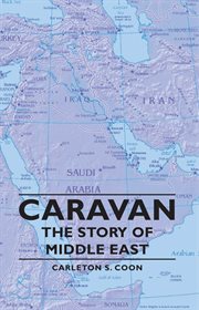 Caravan - the story of middle east cover image