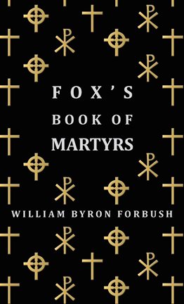 Cover image for Fox's Book of Martyrs