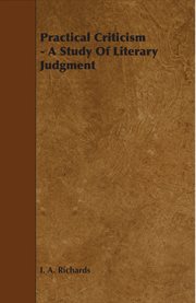 Practical criticism : a study of literary judgment cover image