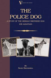 The police dog: a study of the german shepherd dog (or alsatian) cover image