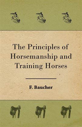 Cover image for The Principles of Horsemanship and Training Horses