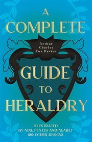 A complete guide to heraldry cover image