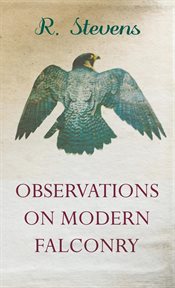 Observations on modern falconry cover image