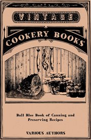 Ball blue book of canning and preserving recipes cover image