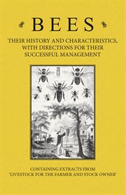 Bees - Their History and Characteristics cover image