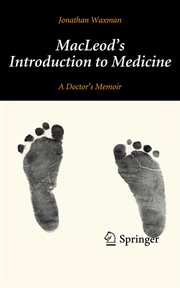 MacLeod's introduction to medicine : a doctor's memoir cover image