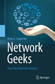 Network geeks : how they built the internet cover image
