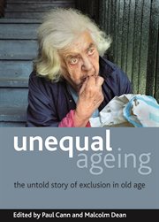 Unequal ageing: the untold story of exclusion in old age cover image