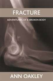 Fracture: adventures of a broken body cover image