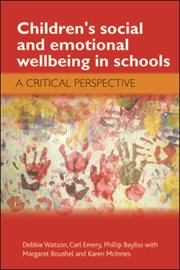 Children's social and emotional wellbeing in schools : a critical perspective cover image